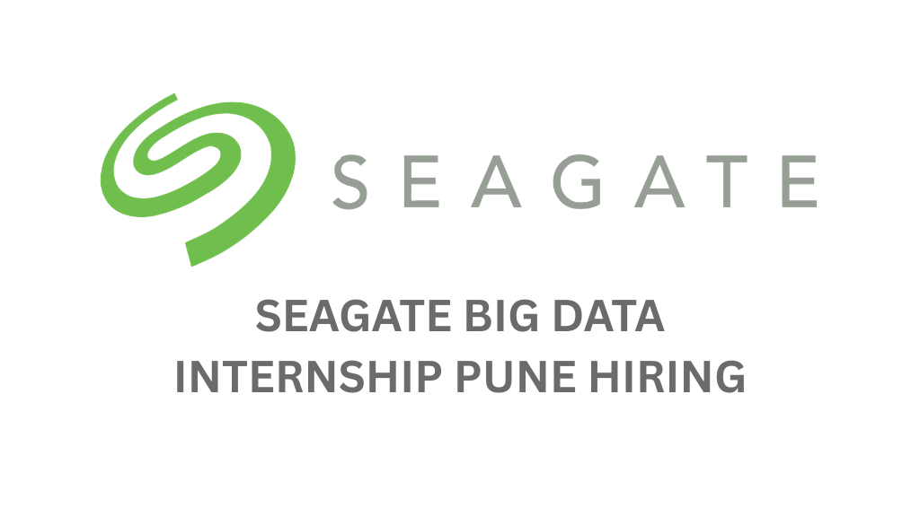 seagate big data internship pune hiring
