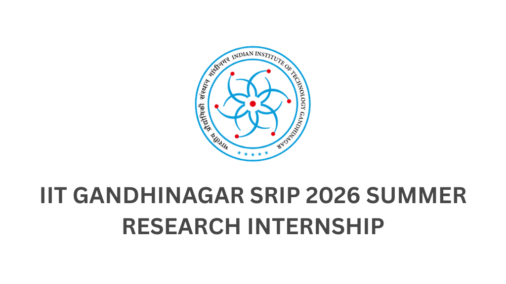 IIT Gandhinagar SRIP 2026 Summer Research Internship