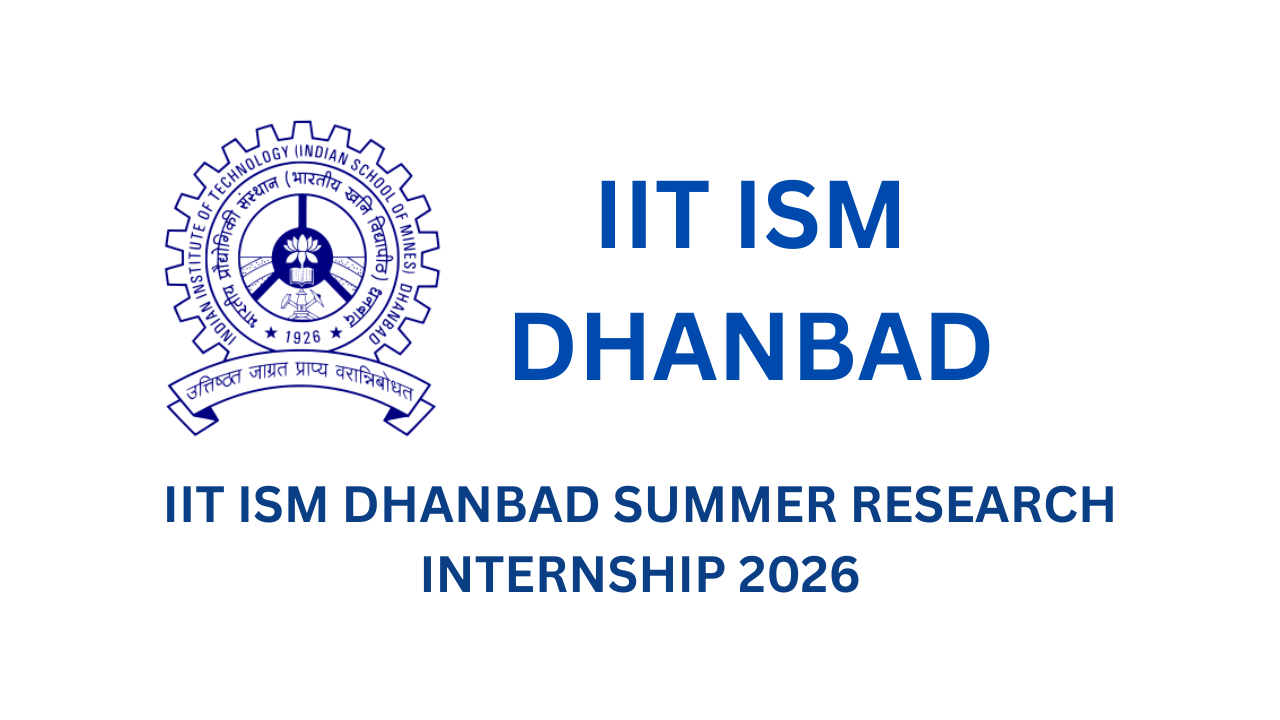 IIT ISM Dhanbad Summer Research Internship 2026